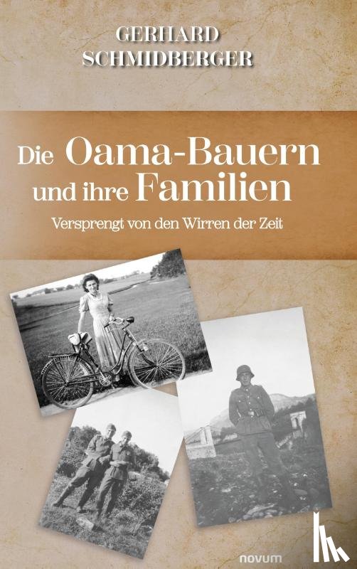 Gerhard Schmidberger - Die Oama-Bauern und ihre Familien