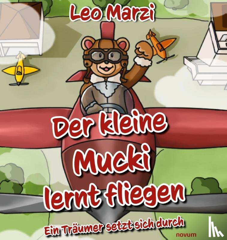 Leo Marzi - Der kleine Mucki lernt fliegen