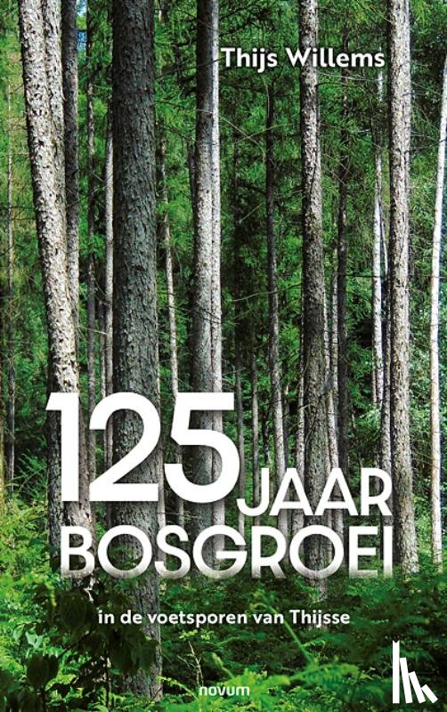 Willems, Thijs - 125 jaar bosgroei