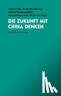  - Die Zukunft mit China denken