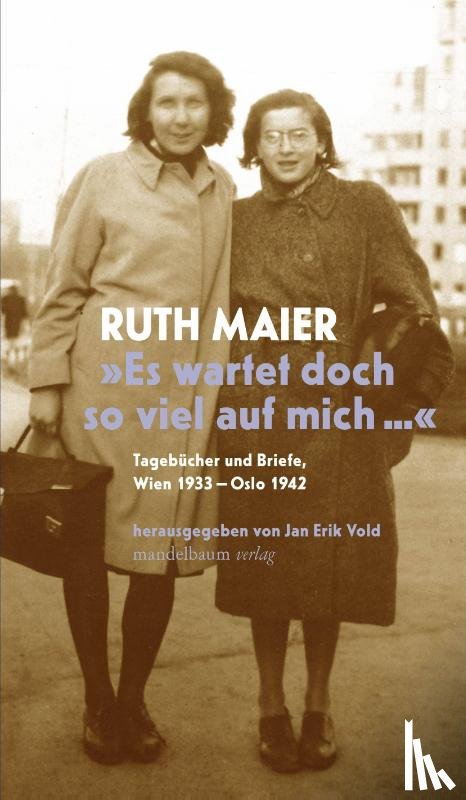 Maier, Ruth - 'Es wartet doch so viel auf mich'