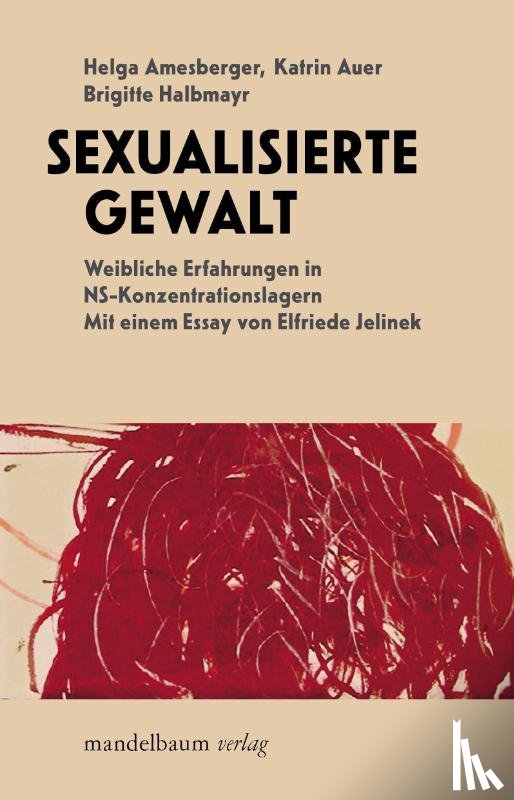 Amesberger, Helga, Halbmayr, Brigitte, Auer, Katrin - Sexualisierte Gewalt
