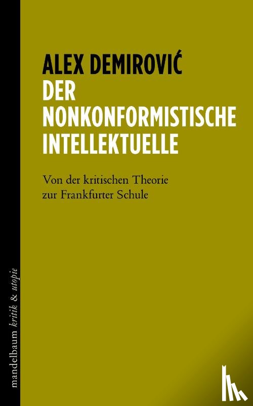 Demirovi¿, Alex - Der nonkonformistische Intellektuelle
