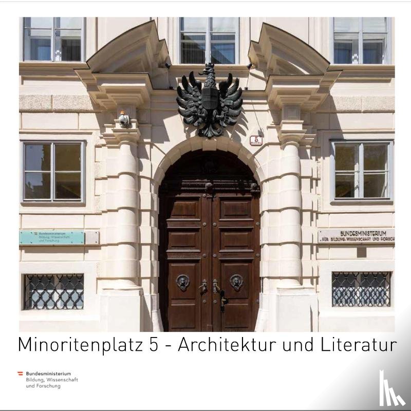 Marinovic, Alexander - Minoritenplatz 5 - Architektur und Literatur