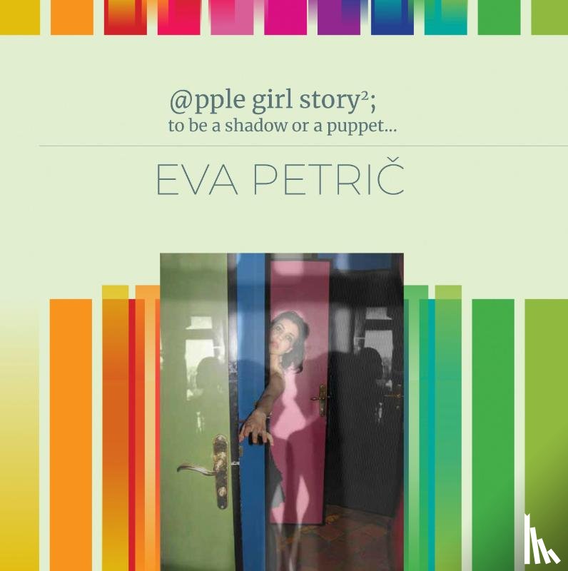 Petric, Eva - @pple girl story2; to be a shadow or a puppet ...