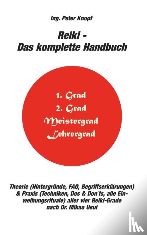 Knopf, Ing. Peter - Reiki - Das komplette Handbuch