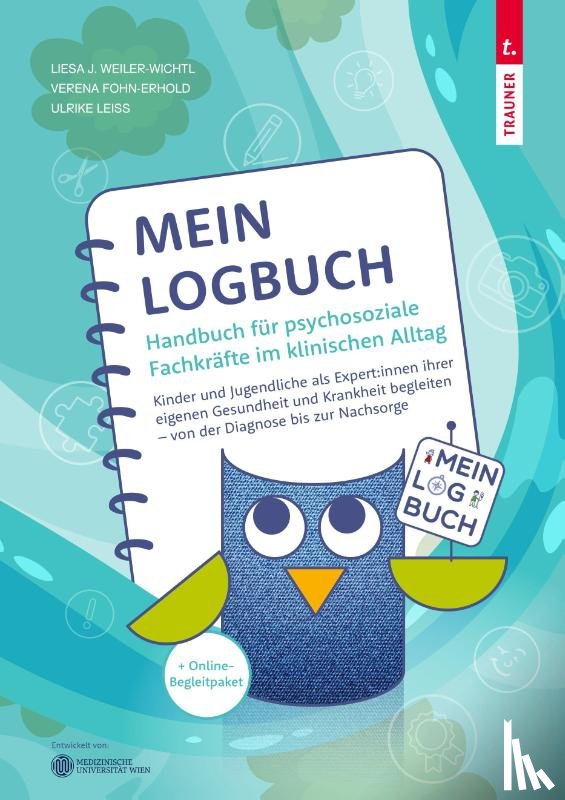 Weiler-Wichtl, Liesa, Fohn-Erhold, Verena, Leiss, Ulrike - Mein Logbuch