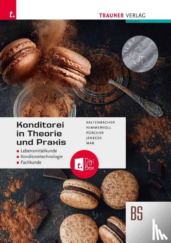 Kaltenbacher, Christian, Nimmervoll, Wolfgang, Pürcher, Helga, Jenecek, Herbert - Konditorei in Theorie und Praxis + TRAUNER-DigiBox