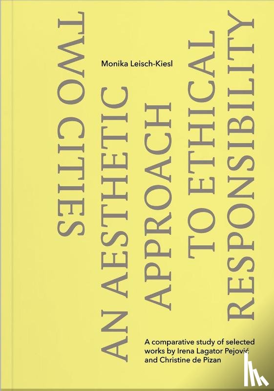 Lagator Pejovic, Irena, Leisch-Kiesl, Monika, Pizan, Christine de - TWO CITIES