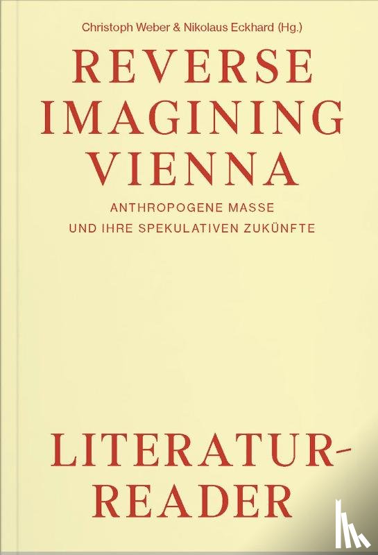 Cotten, Ann, Eckhard, Nikolaus, Edbauer, Josepha, Fiala, Severin - Reverse Imagining Vienna