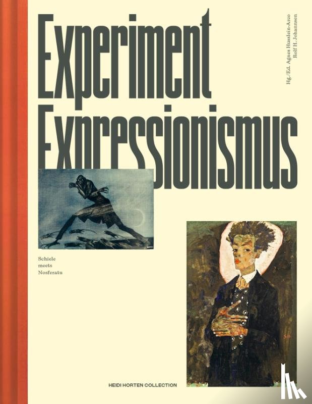 Boeckl, Matthias, Zacharias, Kyllikki, Zaunschirm, Thomas, Fischer-Briand, Roland - Experiment Expressionismus