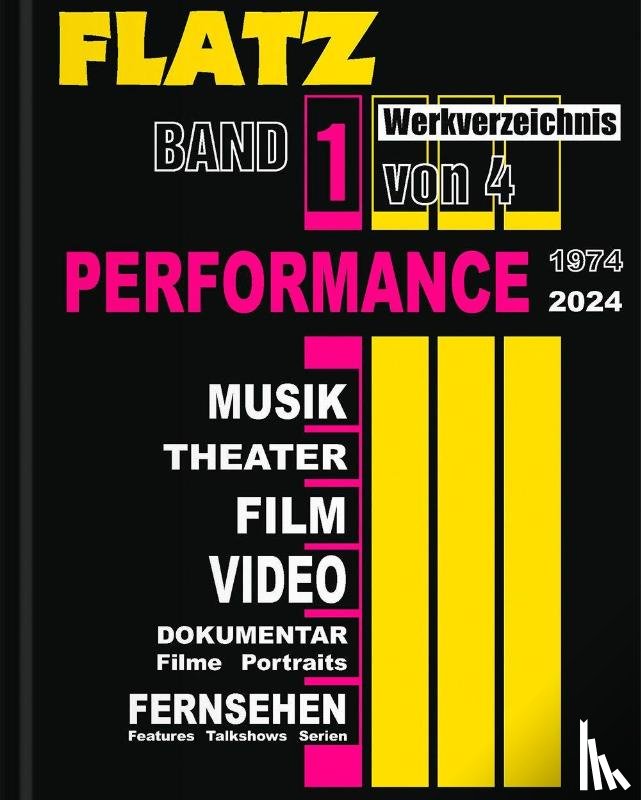 Flatz, Wolfgang, Metzger, Rainer, Kratochwill, Sandra, Macho, Thomas - Flatz Werkverzeichnis