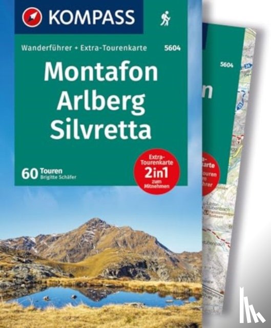 Schäfer, Brigitte - KOMPASS Wanderführer Montafon, Arlberg, Silvretta, 60 Touren mit Extra-Tourenkarte