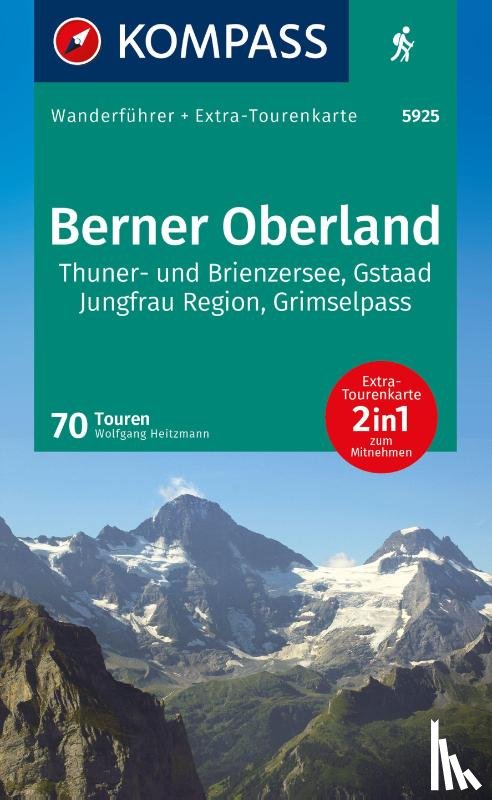 Heitzmann, Wolfgang - KOMPASS Wanderführer Berner Oberland, 70 Touren mit Extra-Tourenkarte
