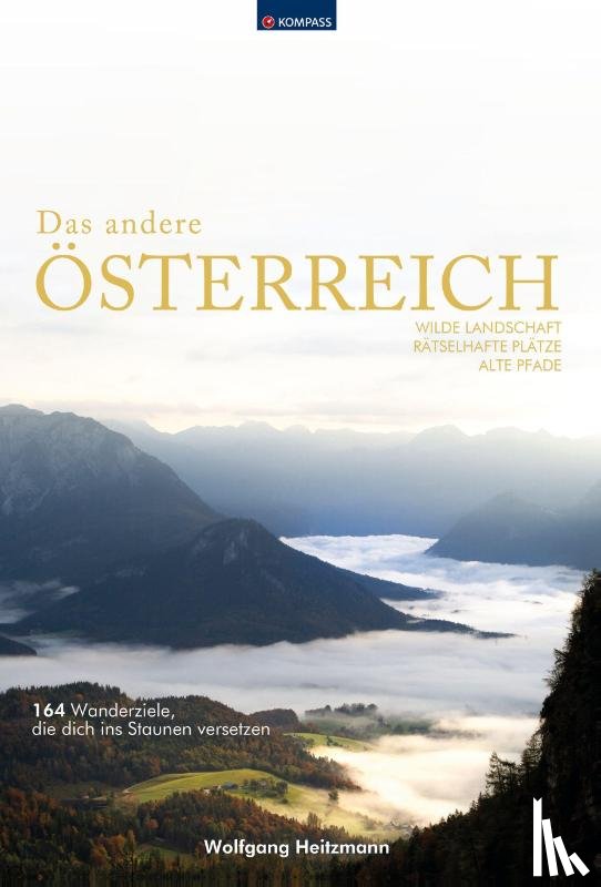 Heitzmann, Wolfgang - KOMPASS Bildband Das andere Österreich