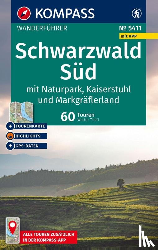 Theil, Walter - KOMPASS Wanderführer Schwarzwald Süd mit Naturpark, Kaiserstuhl und Markgräflerland, 60 Touren mit Extra-Tourenkarte