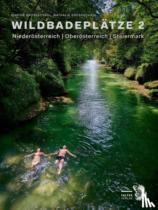 Großschädl, Marion, Großschädl, Nathalie - Wildbadeplätze 2