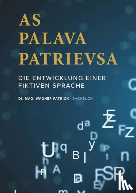 Wagner, DI. Mag. Patrick - As palava patrievsa
