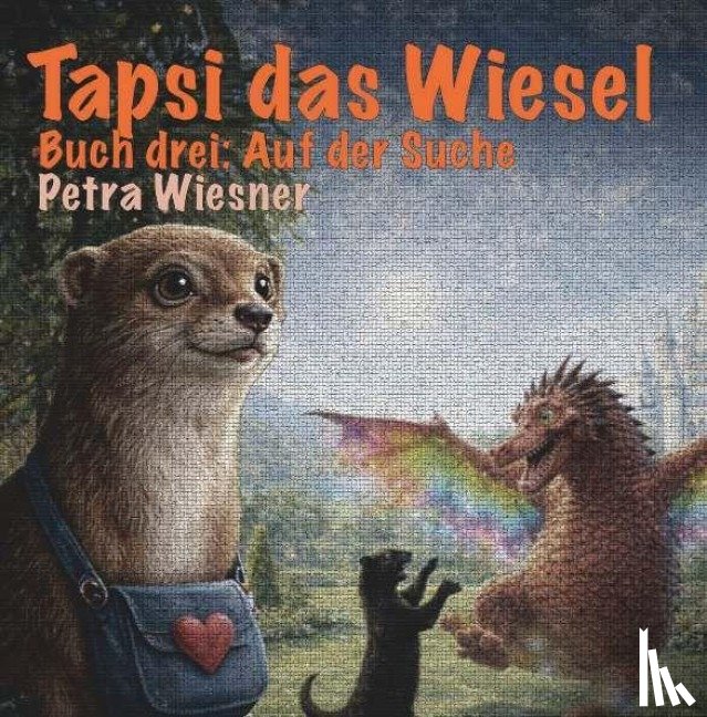 Wiesner, Petra - Tapsi das Wiesel auf der Suche