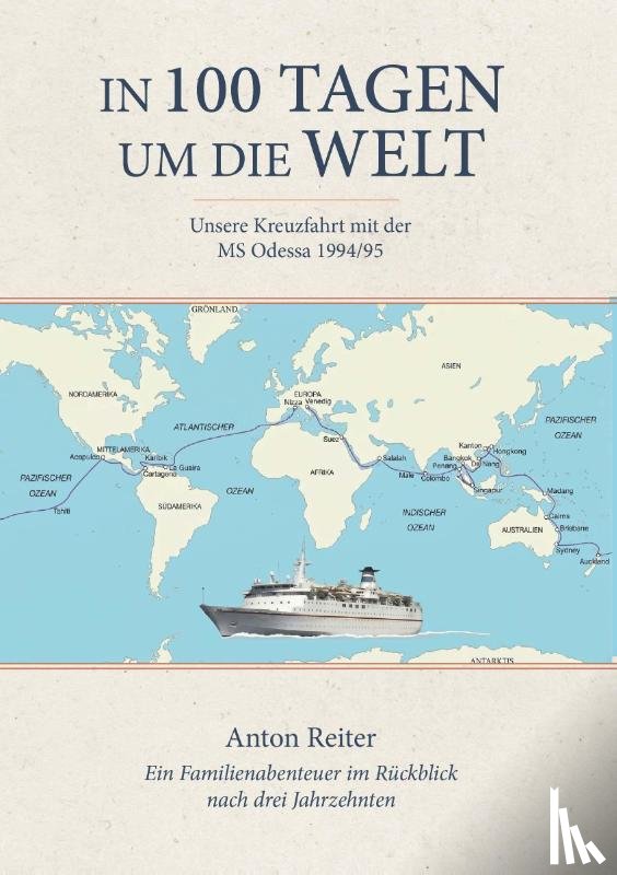 Reiter, Anton - In 100 Tagen um die Welt