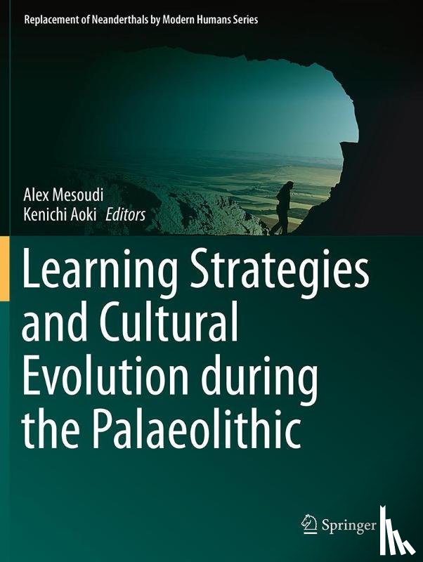 Alex Mesoudi, Kenichi Aoki - Learning Strategies and Cultural Evolution during the Palaeolithic