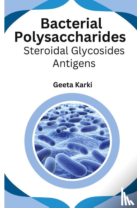 Karki, Geeta - Bacterial polysaccharides steroidal glycosides antigens