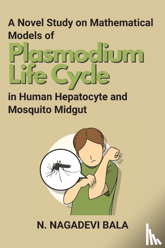 Bala, N. Nagadevi - A Novel Study on Mathematical Models of Plasmodium Life Cycle in Human Hepatocyte and Mosquito Midgut