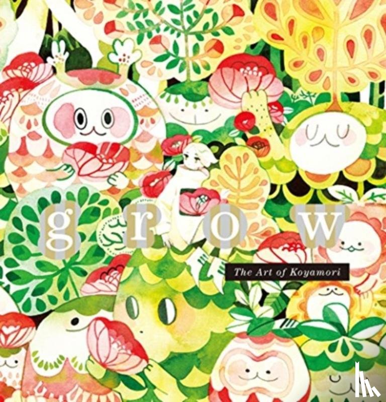 Koyamori - grow: The Art of Koyamori (English language)