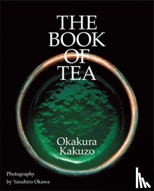 Okakura, Kakuzo, Okawa, Yasuhiro - The Book of Tea