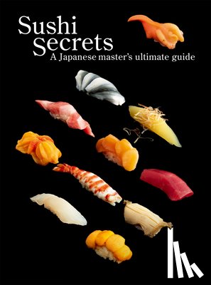 Sakanishi, Seiichi, Tajima, Kazuhiko - Sushi Secrets