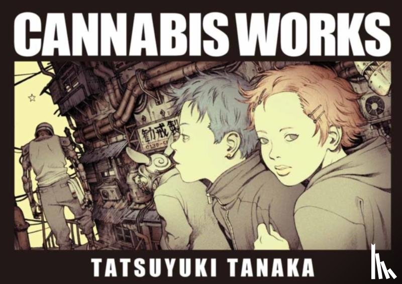 Tanaka, Tatsuyuki - Cannabis Works