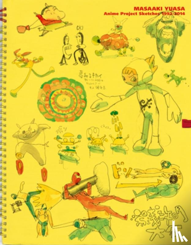 Yuasa, Masaaki - Masaaki Yuasa: Anime Project Sketches 1992–2014