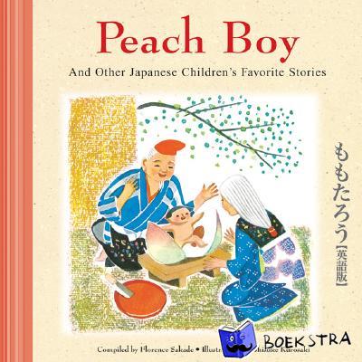 Sakade, Florence - Peach Boy And Other Japanese Children's Favorite Stories