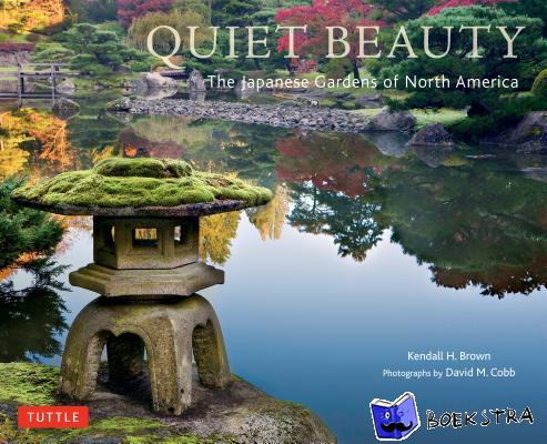 Brown, Kendall H. - Quiet Beauty