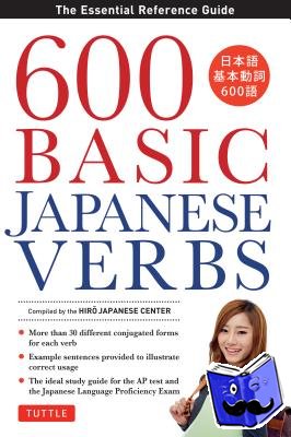 The Hiro Japanese Center - 600 Basic Japanese Verbs