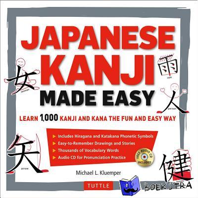 Michael L Kluemper - Japanese Kanji Made Easy