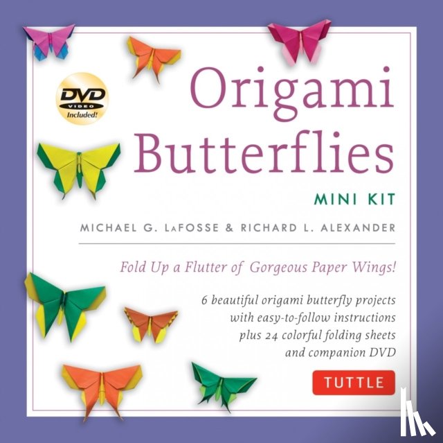 Lafosse, Michael G. - Origami Butterflies Mini Kit: Fold Up a Flutter of Gorgeous Paper Wings!: Kit with Origami Book, 6 Fun Projects, 32 Origami Papers and Instructional [