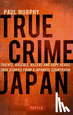 Murphy, Paul - True Crime Japan