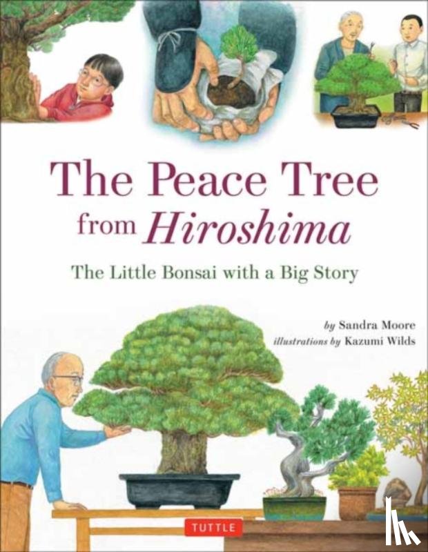 Moore, Sandra - The Peace Tree from Hiroshima