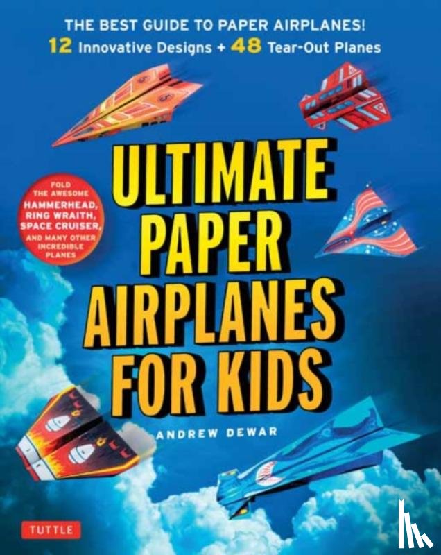 Dewar, Andrew - Ultimate Paper Airplanes for Kids