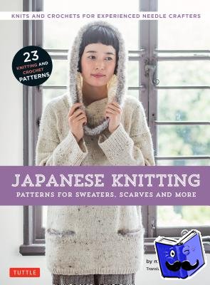 michiyo, Roehm, Gayle - Japanese Knitting: Patterns for Sweaters, Scarves and More