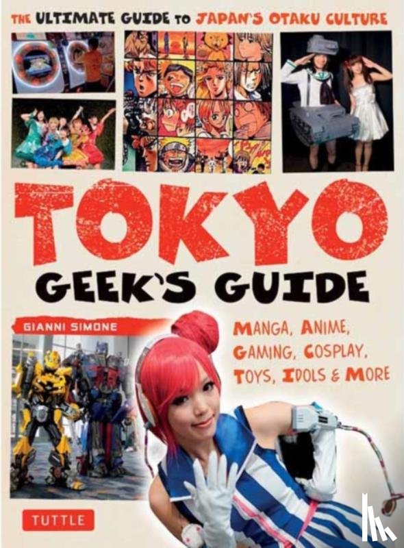 Simone, Gianni - Tokyo Geek's Guide