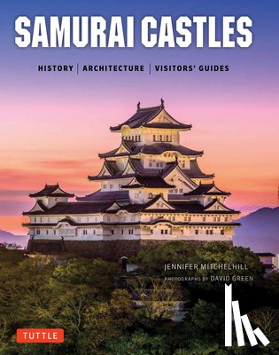 Mitchelhill, Jennifer, Green, David - Samurai Castles