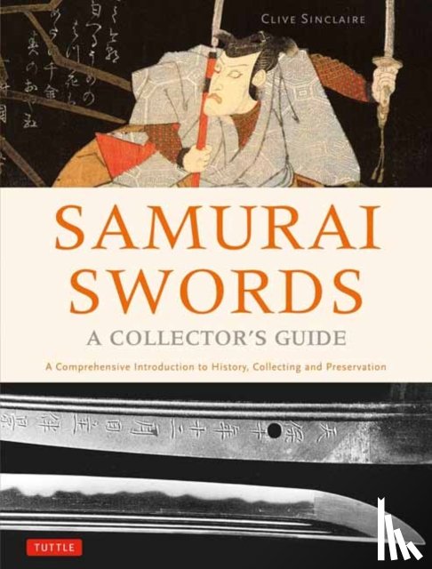 Sinclaire, Clive - Samurai Swords - A Collector's Guide