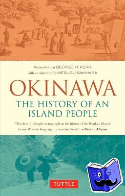 Kerr, George - Okinawa: The History of an Island People