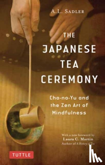 Sadler, A. L. - The Japanese Tea Ceremony