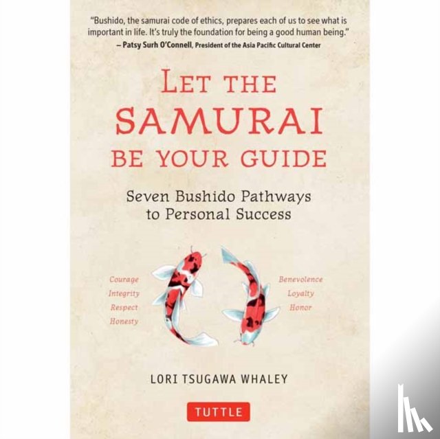 Whaley, Lori Tsugawa - Let the Samurai Be Your Guide