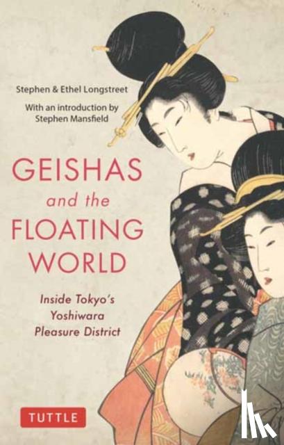 Longstreet, Stephen, Longstreet, Ethel - Geishas and the Floating World