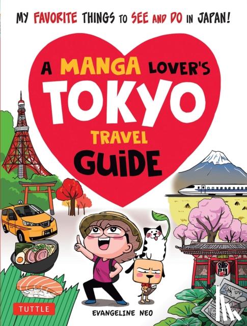 Neo, Evangeline - A Manga Lover's Tokyo Travel Guide
