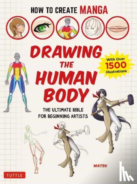 Matsu - How to Create Manga: Drawing the Human Body